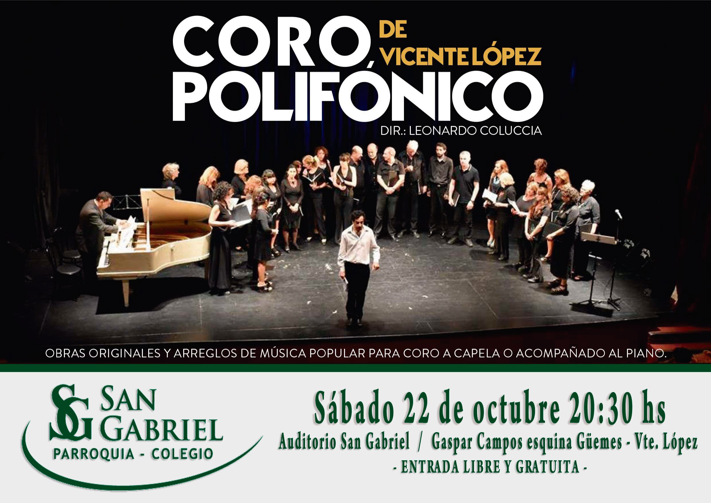 Coro Polifónico de Vicente López, sábado 22 de octubre, 20,30hs Coro Polifónico de Vicente López, sábado 22 de octubre, 20,30hs