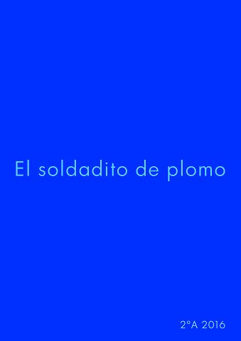 El soldadito de plomo El soldadito de plomo